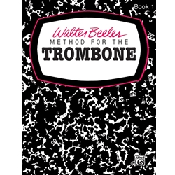 Walter Beeler Method for the Trombone, Book I